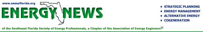 ENERGY NEWS of the Southeast Florida Society of Energy Professionals, a Chapter of the Association of Energy Engineers